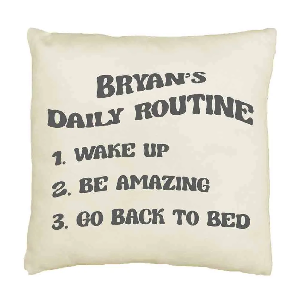 Be Amazing Daily Routine Personalized Pillow Cover