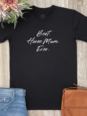 Best. Horse Mum. Ever. Essential Unisex Tee